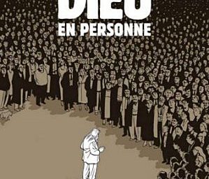 Dieu en personne à Angoulême - Une Bande dessinée brillante