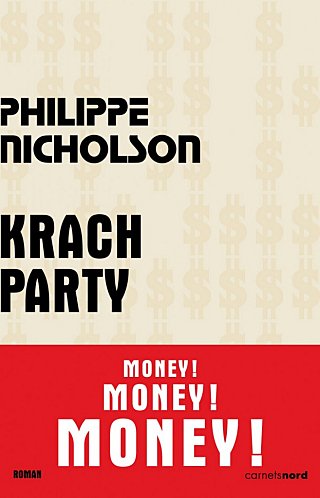 Krach Party : le roman choc sur le monde de la Finance
