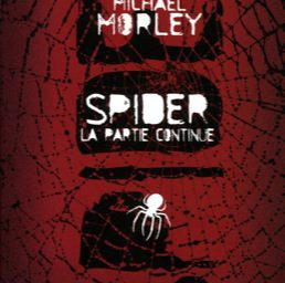 Spider de Michael Morley un polar qui joue avec vos nerfs