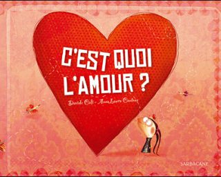 C'est quoi l'amour?