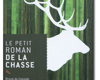 Le petit roman de la chasse