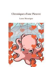 Chroniques d'une pieuvre de Laure Mezarigue, The Book Edition