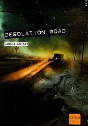 desolation road de jérôme noirez