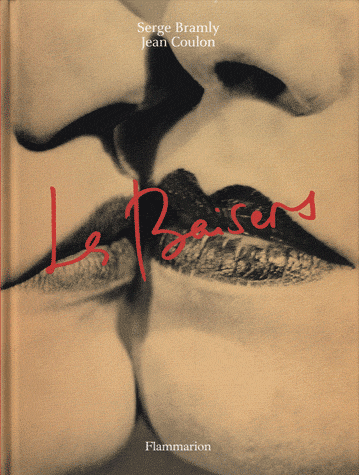Les baisers de Serge Bramly et de Jean Coulon ( éditions Flammarion)