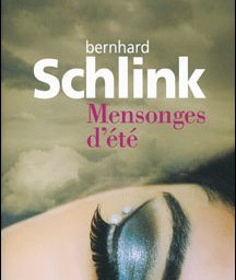 Bernard Schlink - Mensonge d'été - Editions Gallimard