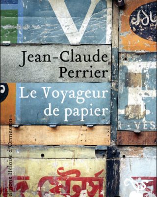 Jean-Claude Perrier - Le voyageur de papier
