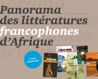 Panorama des littératures francophones d'Afrique