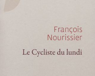 François Nourrissier - Le cycliste - La grande Ourse