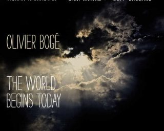 Olivier Bogé - The World Begins Today - Naive