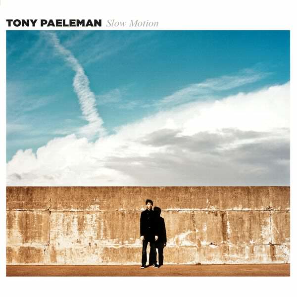 Tony Paeleman - Slow Motion