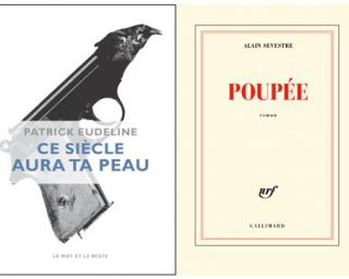 Poupée - Alain Sevestre - Gallimard - Patrick Eudeline - Ce siècle aura ta peau