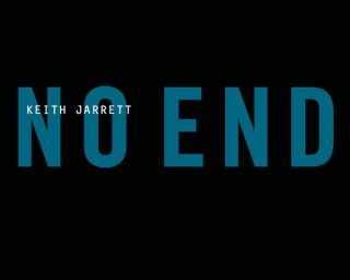 No End - Keith Jarrett ( ECM - Universal )