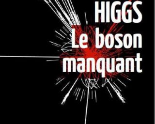 Highs, Le boson manquant, Sean Caroll - Belin