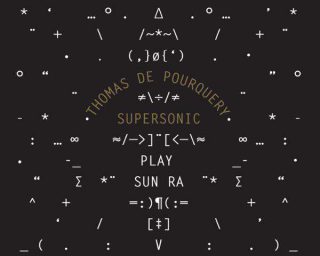 Supersonic - Thomas de Pourquery