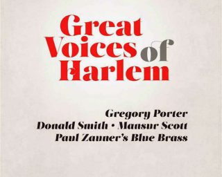 Great Voices of Harlem - Gregory Porter, Mansur Scott, Paul Zauner