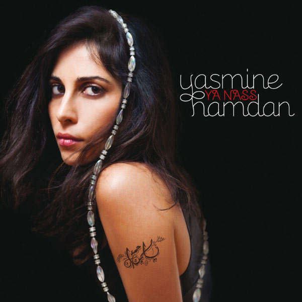 Yasmine Hamdan, Ya Nass - Crammed Disc