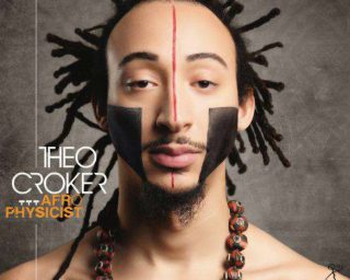 Theo Croker - Afro Physicist