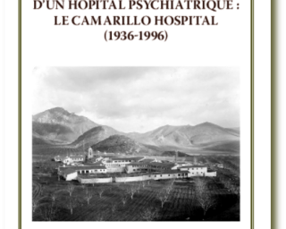 Nausica Zaballos, Vie et mort d'un hôpital psychiatrique : le Camarillo Hospital