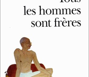 Gandhi tous les hommes sont frères