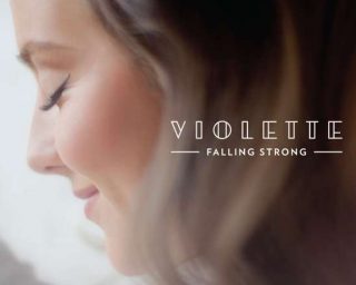 Violette - Falling Strong