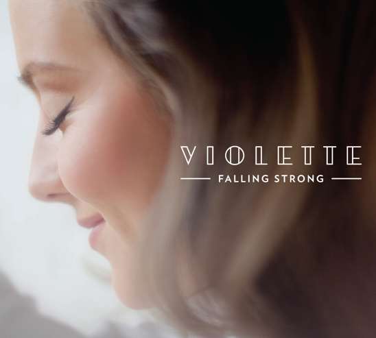 Violette - Falling Strong