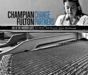 Champian Fulton - Change Partners