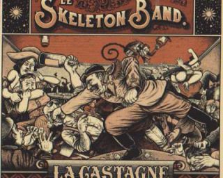 La castagne - Skeleton Band