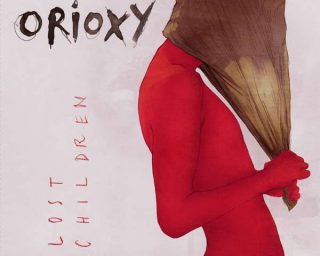 Orioxy - Lost Children - BSCNEWS