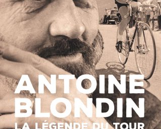 La l&eacute;gende du tour - Antoine Blondin