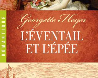 L'eventail et l'épée - Georgette Heyer