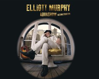 Elliott Murphy - Aquashow Destructed