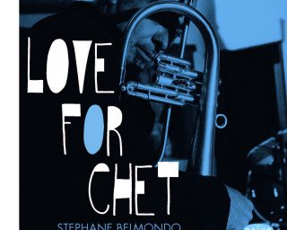 Stephane Belmondo - Love for Chet