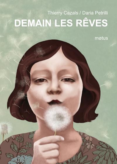 DEMAIN LES REVES - Editions Motus