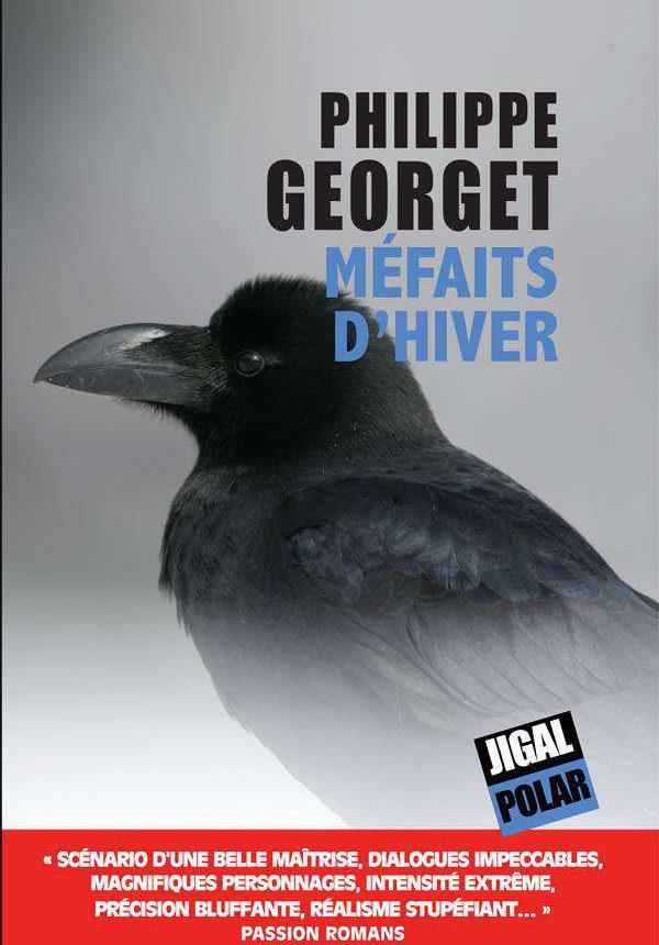 Philippe Goerget - M&eacute;faits d'hiver - Editions Jigal