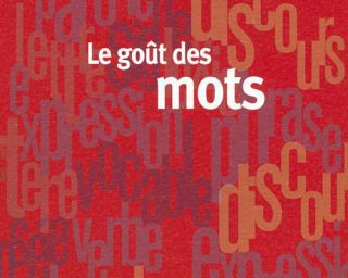 Le GOUTS DES MOTS - Editions Mercure de France