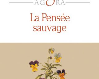 Claude Levi strauss " La pensée sauvage"