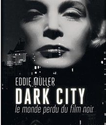 Dark City Eddie Muller - Serie Nore - >Gallimard