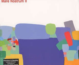 Paolo Fresu Richard Galliano Jan Lundgren Amre Nostrum II ACT