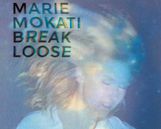 Marie MOkati - Break Loose