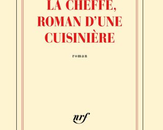 la cheffe roman d une cuisiniere par marie ndiaye - Editions Gallimard