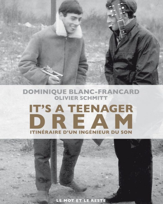 Dominique Blanc-Francard - It's a teenager dream " Le mot et le reste"