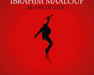 Ibrahim Maalouf - 10 ans de live