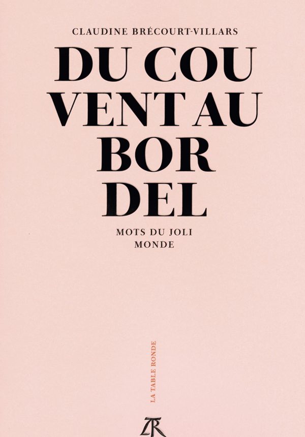COUVENT et BORDEL - CLaudine Brécourt-Villars