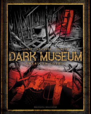 dark Museum - Delcourt - Gihef Stephane Perger