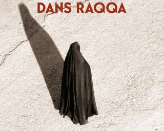RAQQA - DAECH - Syrie