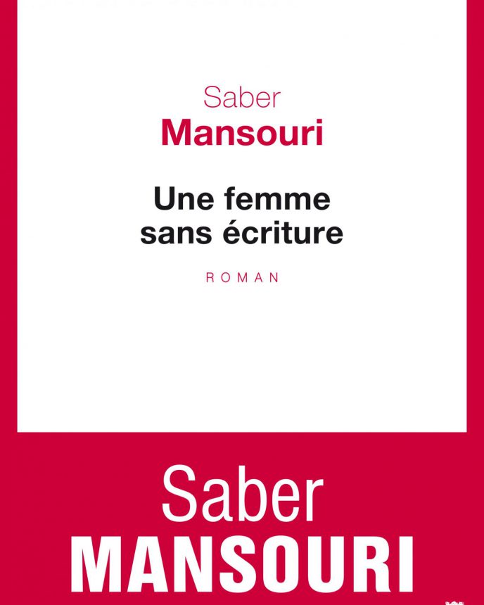SABER MANSOURI - Une femme sans écriture
