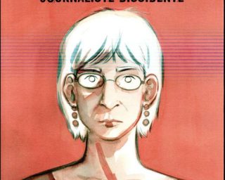 Anna Politkovskaïa : journaliste dissidente Editions Steinkis