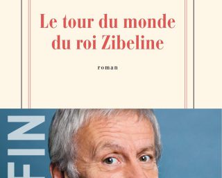 Jean-Christophe RUFIN -Le tour du monde du roi Zibeline