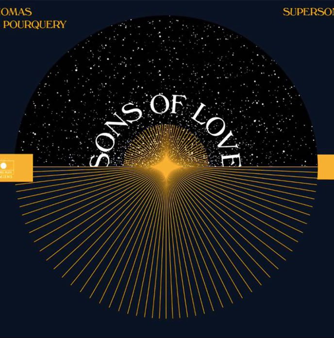 Sons of Love Thomas de Pourquery