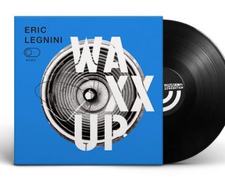 WAXX UP - Eric LEgnini